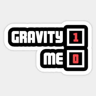 Gravity - Get Well Gift Fractured Broken Shoulder Sticker